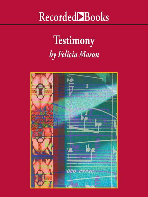 Title details for Testimony by Felicia Mason - Available